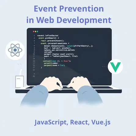 Event Prevention in Web Development: A Comprehensive Guide